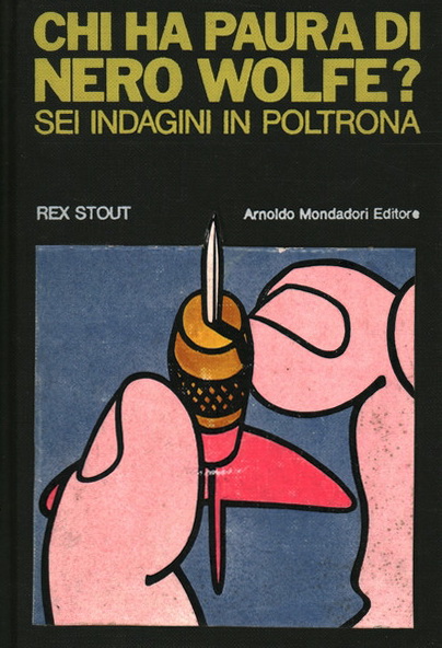 Chi ha paura di Nero Wolfe? Sei indagini in poltrona (Hardcover)