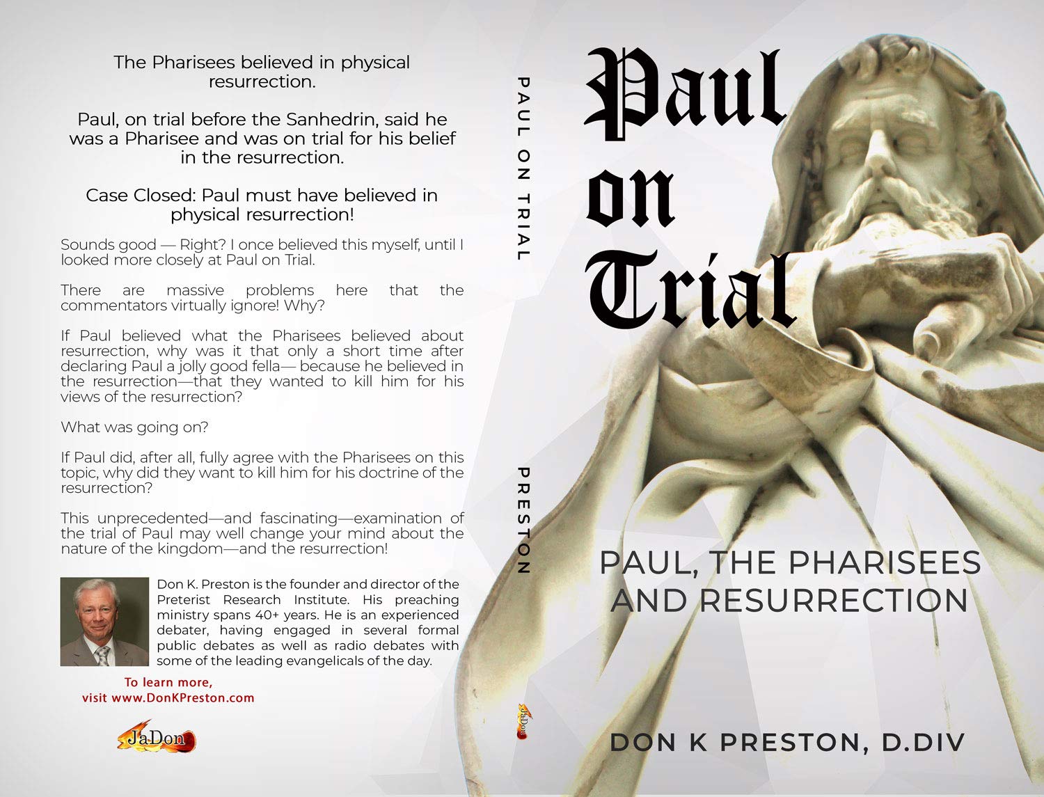 Paul on Trial: Paul, the Pharisees and the Resurrection: Proof that Paul’s Doctrine of the Resurrection Was Not, in Fact, the Same as the Pharisees! (Kindle Edition)