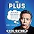 The Plus: Self-Help for People Who Hate Self-Help