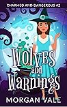 Wolves and Warnings