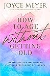 How to Age Withou...