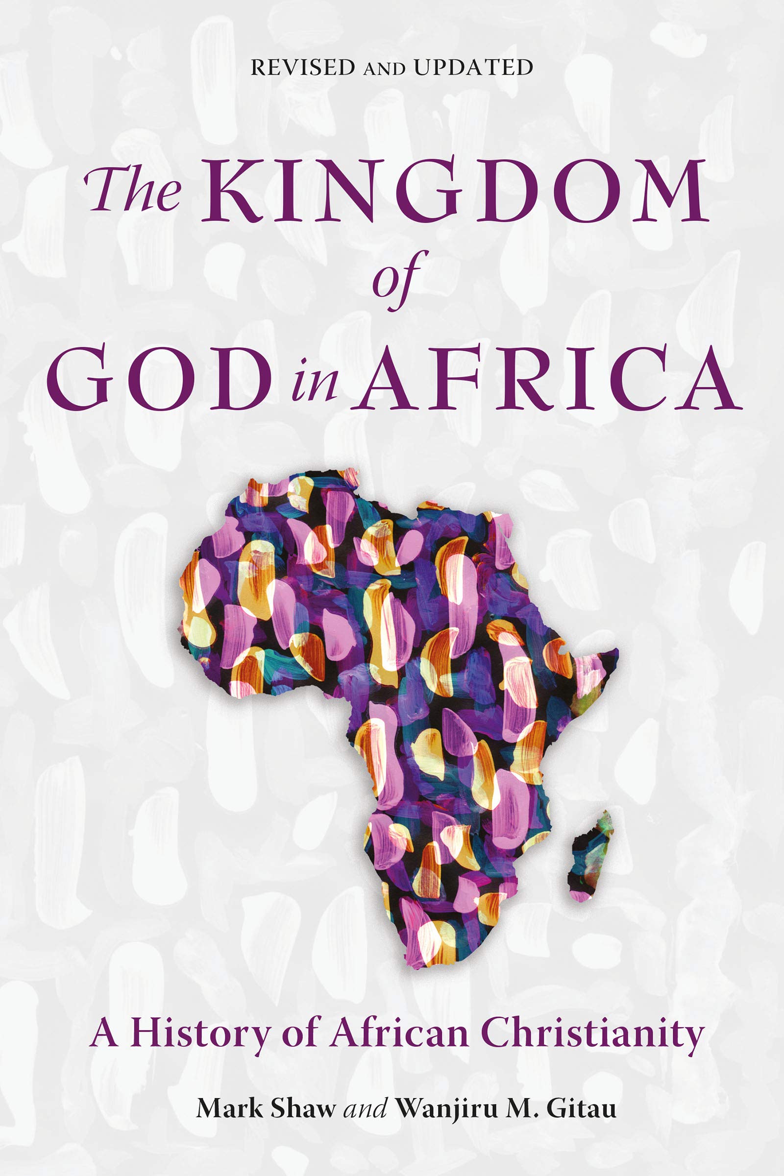 The Kingdom of God in Africa: A History of African Christianity (Kindle Edition)