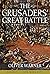 The Crusaders' Great Battle