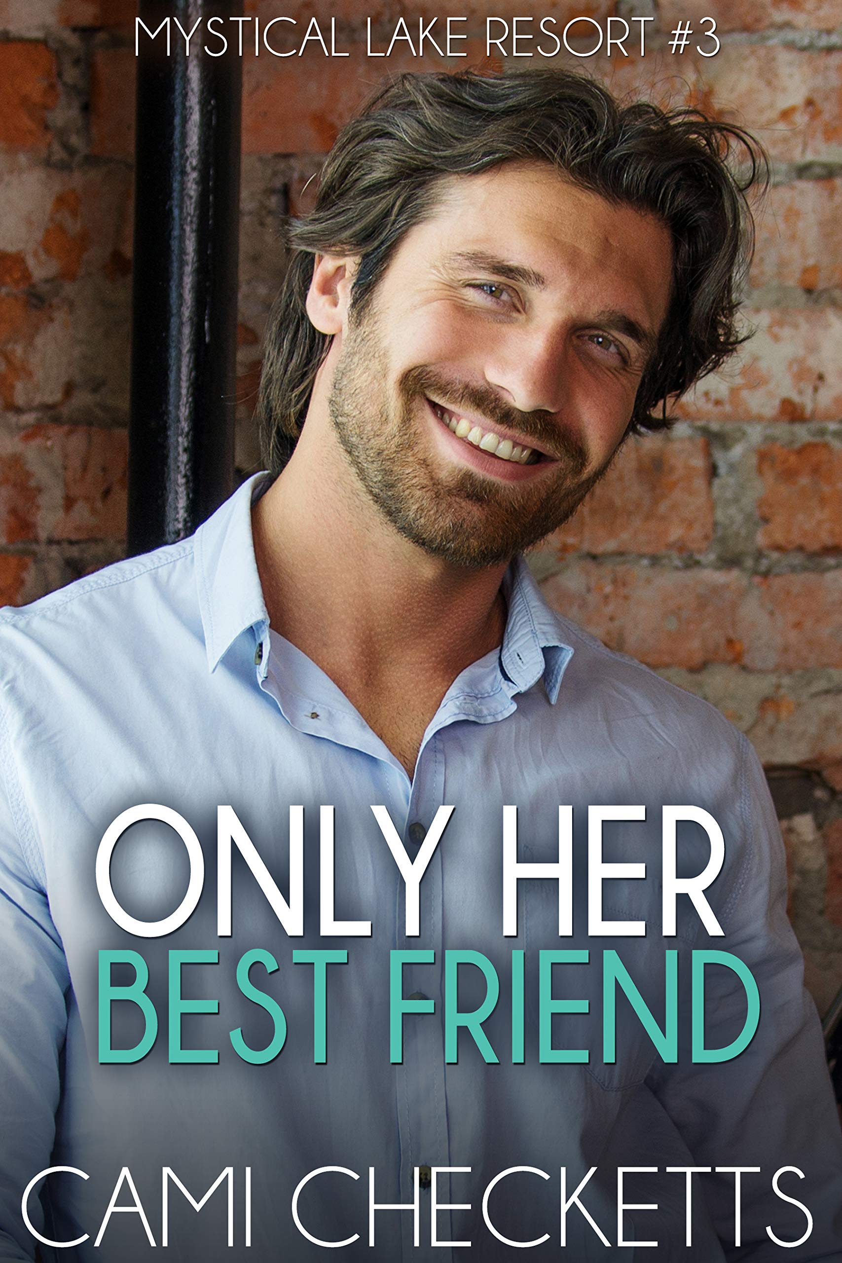 Only Her Best Friend (Mystical Lake Resort #3)