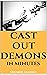 Cast Out Demons in Minutes
