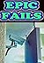 Epic Fails: Funny Epic Fail...