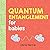 Quantum Entanglement for Ba...