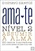 Ama-te - Nível 2 - Assumir a Alma 120 Textos inspiradores par... by Gustavo Santos