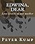 Edwina, Dear by Peter Kump