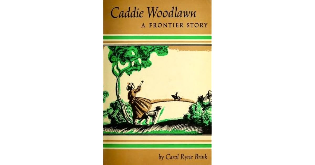 Caddie Woodlawn by Carol Ryrie Brink