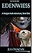 Edenwiess: A Morgan Koda Adventure, Book One (Morgan Koda Adventures 1)