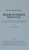 Sceneclopedia Selects: Bram Stoker's Dracula: Structural Components, Story Analysis, and the Complete Scene List of the 1992 Feature Film