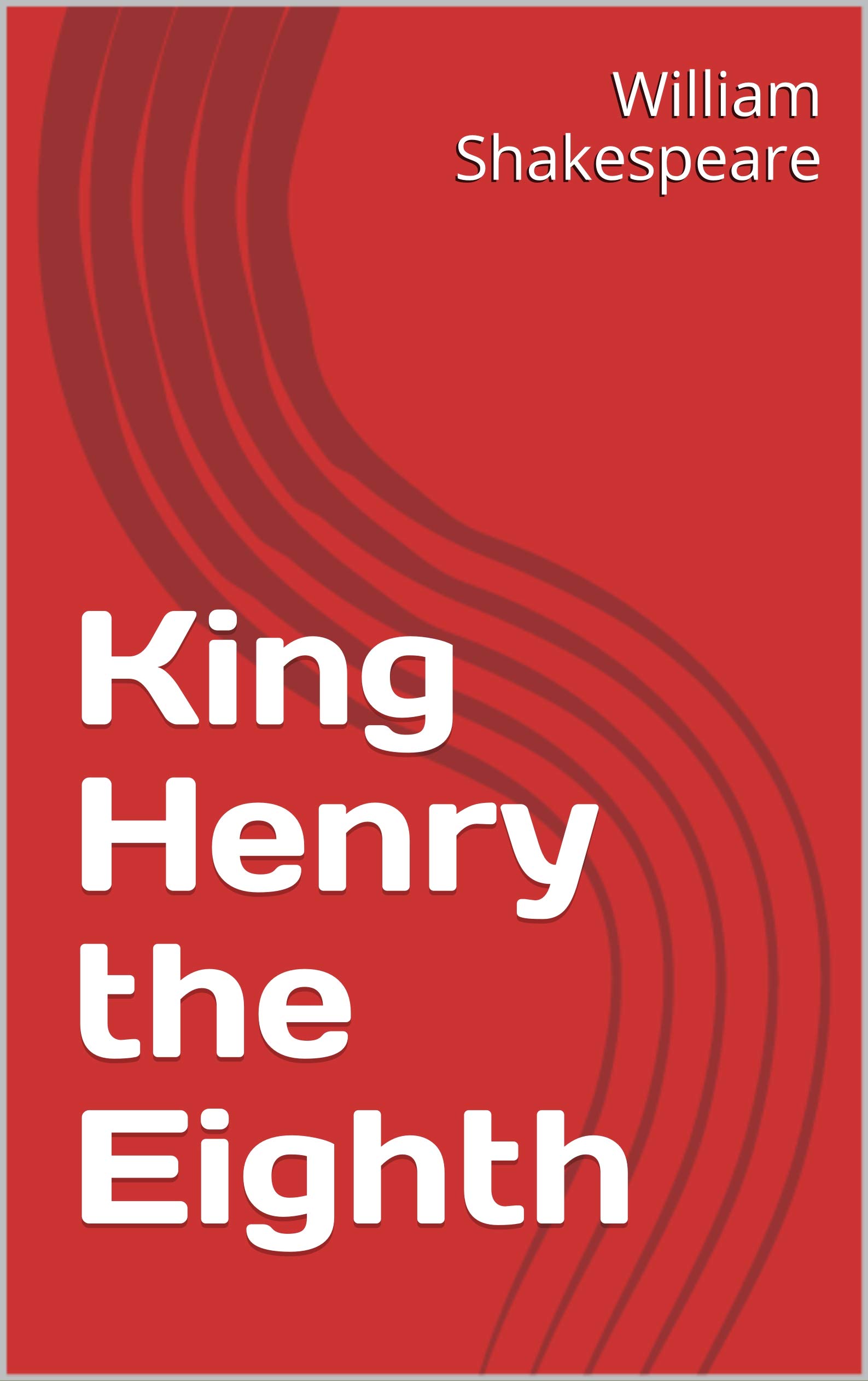 King Henry the Eighth