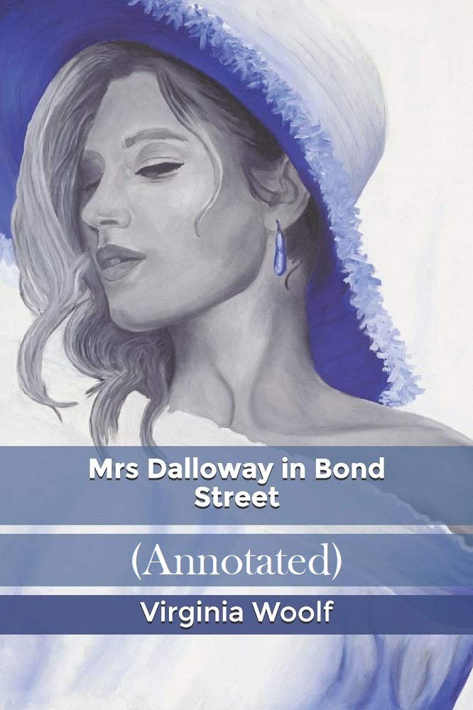 Mrs Dalloway in Bond Street by Virginia Woolf: