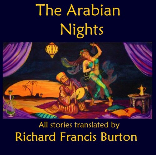 The Arabian Nights also known as The Book of the Thousand Nights and a Night