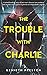 The Trouble With Charlie