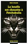 La bouffe est chouette à Fatchakulla by Ned Crabb La bouffe est chouette à Fatchakulla by Ned Crabb