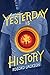 Yesterday Is History by Kosoko Jackson