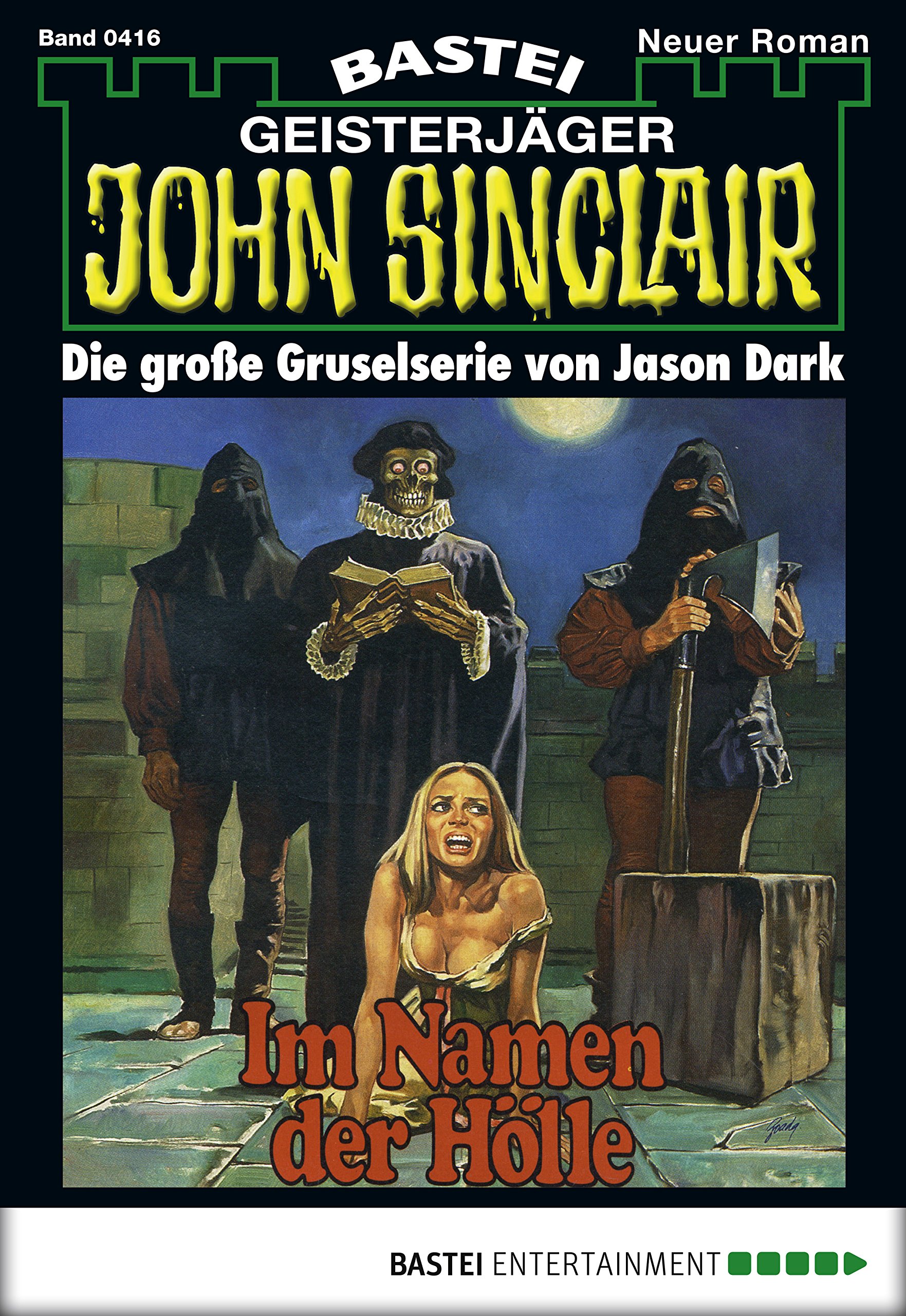 John Sinclair 416: Im Namen der Hölle (German Edition)