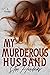 My Murderous Husband