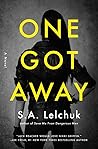 One Got Away by S.A. Lelchuk