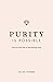 Purity is Possible: How to live free of the fantasy trap
