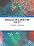 Bangladesh’s Maritime Policy: Entwining Challenges (Routledge Contemporary South Asia Series)