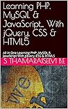 Learning PHP, MySQL & JavaScript_ With jQuery, CSS & HTML5 : All in One Learning PHP ,MySQL & JavaScript With jQuery, CSS & HTML5
