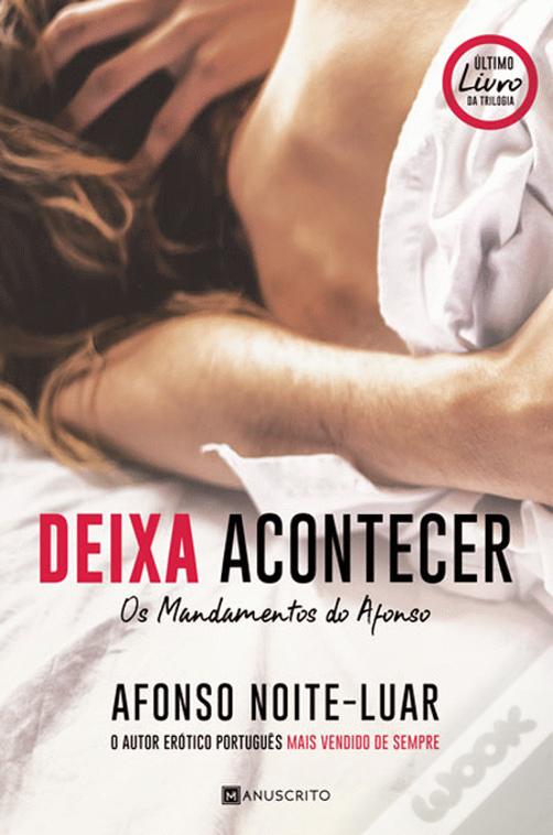 Deixa Acontecer (Os Mandamentos do Afonso, #3)