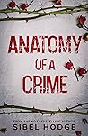 Anatomy of a Crime by Sibel Hodge