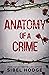Anatomy of a Crime
