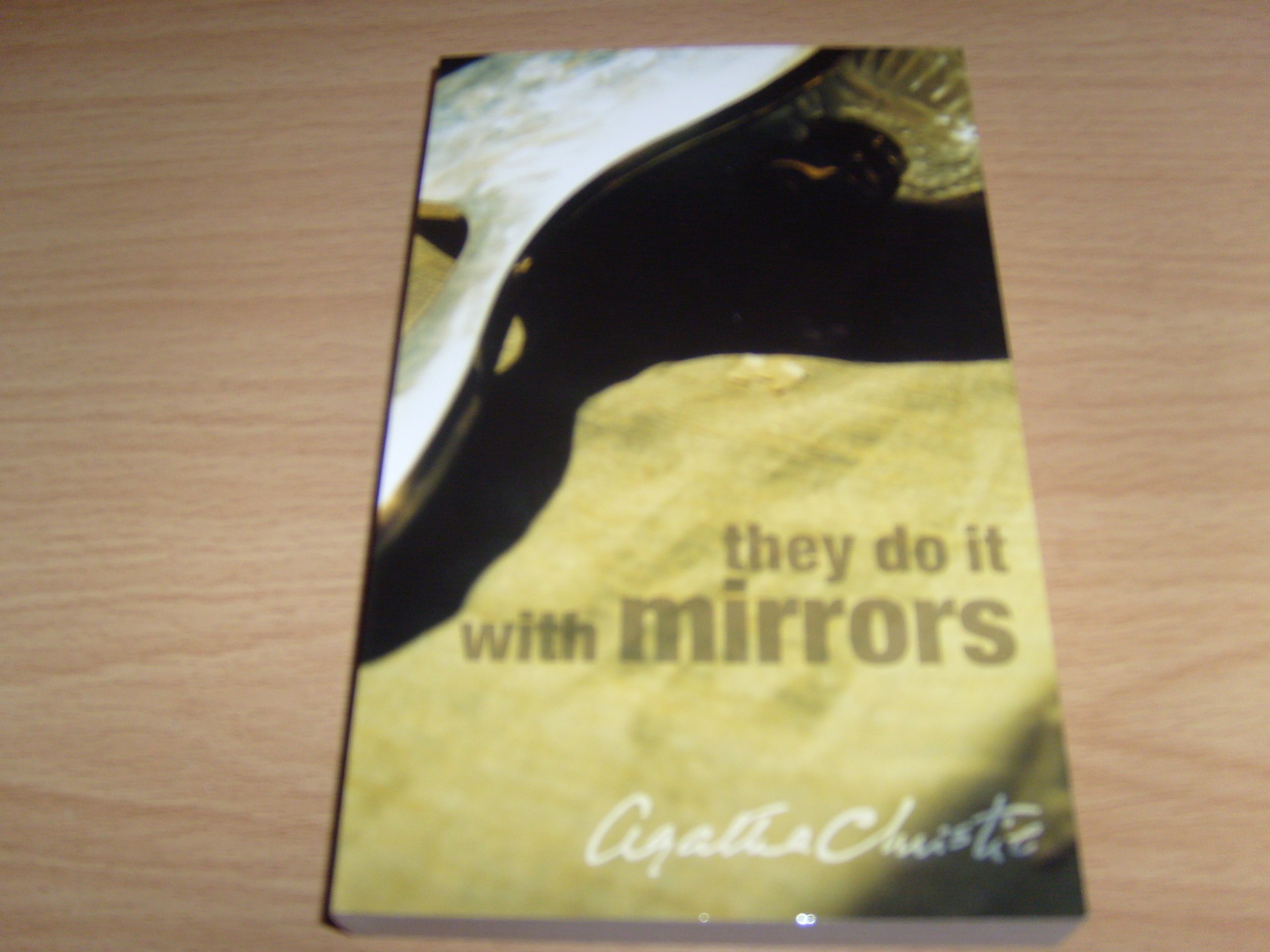 They Do It with Mirrors