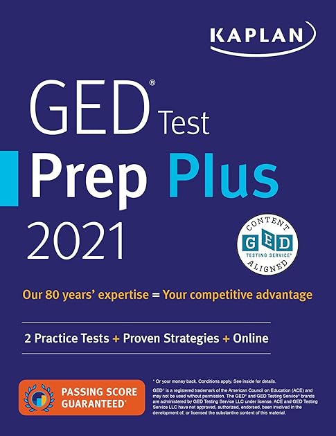GED Test Prep Plus 2021: 2 Practice Tests + Proven Strategies + Online (Kaplan Test Prep)