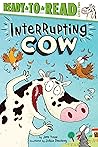 Interrupting Cow by Jane Yolen