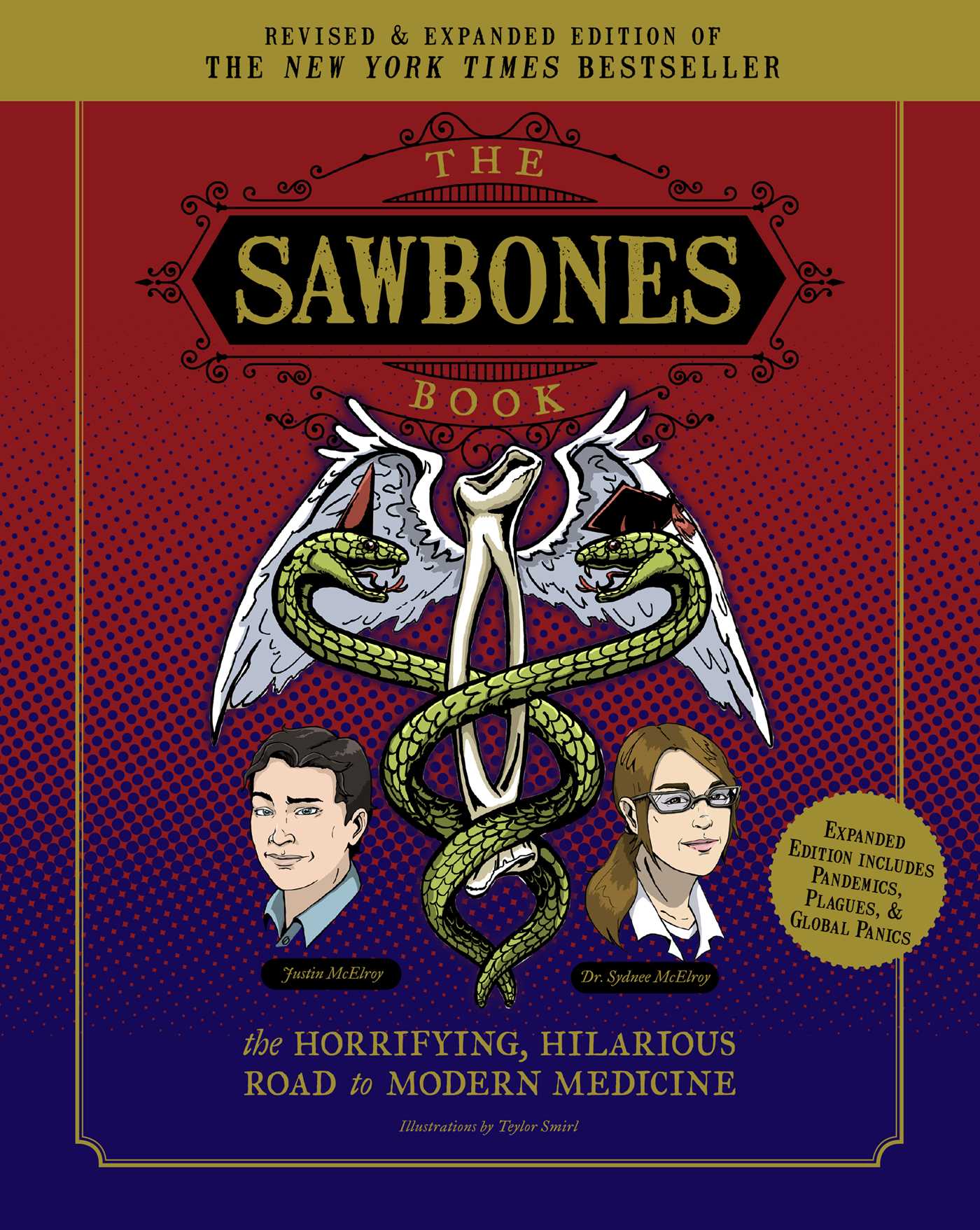 The Sawbones Book: The Hilarious, Horrifying Road to Modern Medicine: Revised and Updated For 2020 (Paperback)