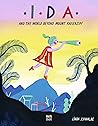 Ida and the World Beyond Mount Kaiserzipf by Linda Schwalbe Ida and the World Beyond Mount Kaiserzipf by Linda Schwalbe