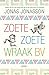 Zoete zoete wraak BV