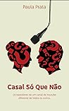Casal Só Que Não:...