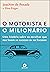 O Motorista e o Milionário by Joachim de Posada