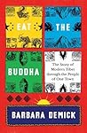 Eat the Buddha: L...