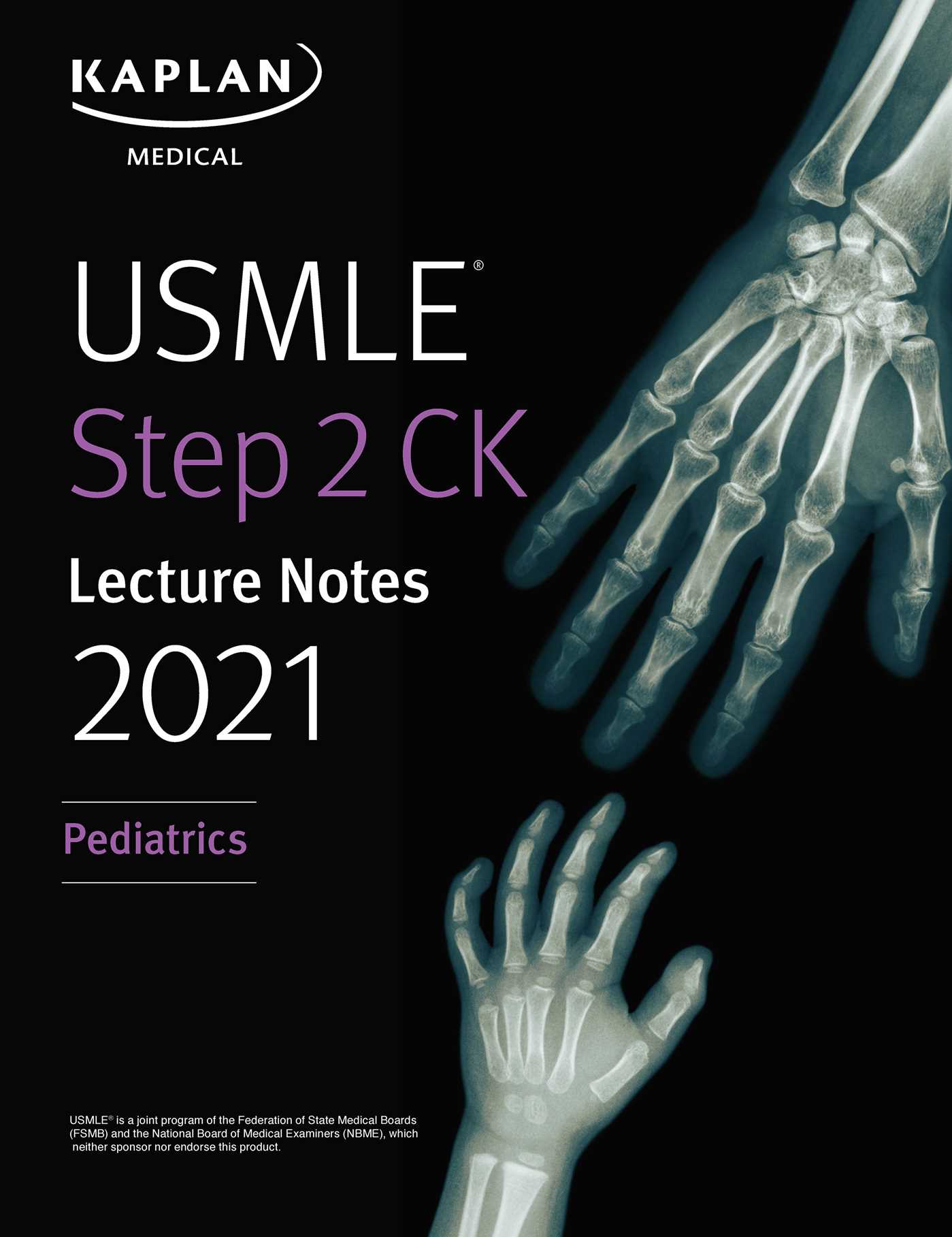 USMLE Step 2 CK Lecture Notes 2021: Pediatrics (Kaplan Test Prep)