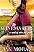 The Winemakers A Novel of Wine and Secrets by Jan Moran