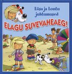 Elagu suvevaheaeg! Liisa ja Lontu juhtumused 4 (Hardcover)