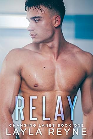 Relay (Changing Lanes, #1)