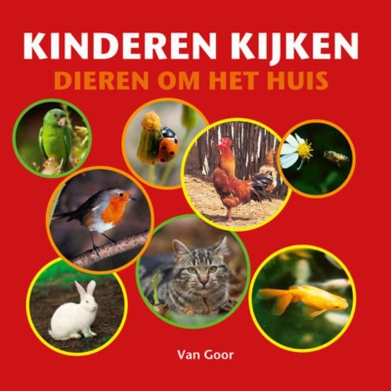 Kinderen kijken - Dieren om het huis (Board book)