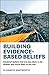 Building Evidence-based Bel...