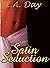 Satin Seduction