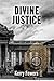 Divine Justice (Divine Series)