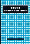 Eesti rahvakultuur (Unknown Binding)