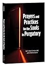 Prayers and Pratices for the Souls in Purgatory